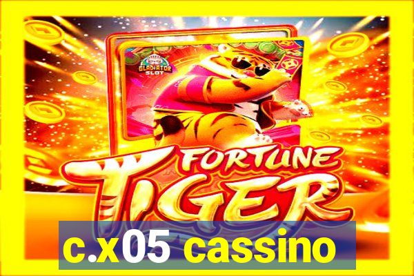 c.x05 cassino